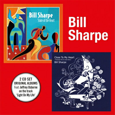 【輸入盤】State Of The Heart + Close To The Heart [ Bill Sharpe ]