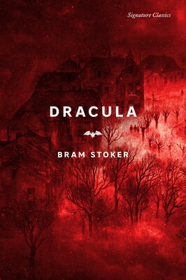 Dracula （Signature Classics） [ Bram Stoker ]