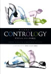 CONTROLOGY　ピラティスメソッドの原点 ピラティス・メソッドの原点 [ ジョセフ・H・ピラティス ]