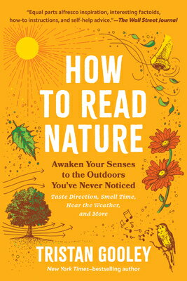 How to Read Nature: Awaken Your Senses to the Outdoors You've Never Noticed HT READ NATURE （Natural Navigation） 