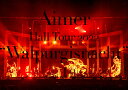 Aimer Hall Tour 2022 “Walpurgisnacht” Live a