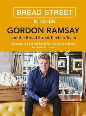 楽天楽天ブックスGordon Ramsay Bread Street Kitchen: Delicious Recipes for Breakfast, Lunch and Dinner to Cook at Hom GORDON RAMSAY BREAD STREET KIT [ Gordon Ramsay ]