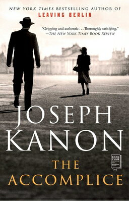 The Accomplice ACCOMPLICE [ Joseph Kanon ]