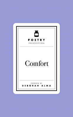 Poetry Prescription: Comfort