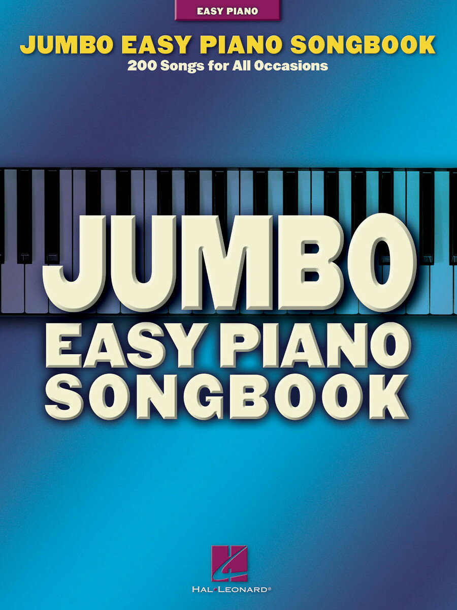 【輸入楽譜】JUMBO EASY PIANO SONGBOOK: 200 SONGS