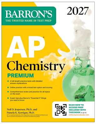 AP Chemistry Premium, 2027: Prep Book with 6 Practice Tests + Comprehensive Review + Online Practice AP CHEMISTRY PREMIUM 2027 PREP （Barron's AP Prep） 