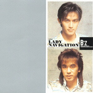 LADY NAVIGATION [ B'z ]