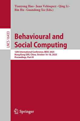Behavioural and Social Computing: 12th International Conference, Besc 2025, Hong Kong Sar, China, Oc