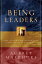 Being Leaders: The Nature of Authentic Christian Leadership