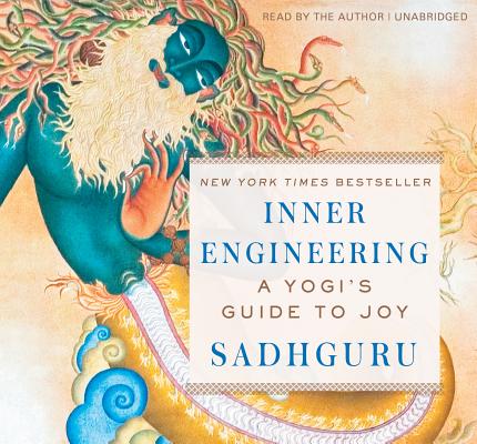 Inner Engineering: A Yogi s Guide to Joy INNER ENGINEERING 8D [ Sadhguru Vasudev ]