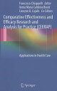 ŷ֥å㤨Comparative Effectiveness and Efficacy Research and Analysis for Practice (CEERAP: Applications in COMPARATIVE EFFECTIVENESS & EF [ Francesco Chiappelli ]פβǤʤ54,560ߤˤʤޤ