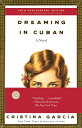 Dreaming in Cuban DREAMING IN CUBAN Cristina Garcia