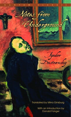 Notes from Underground NOTES FROM UNDERGROUND [ Fyodor Dostoyevsky ]