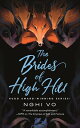 The Brides of High Hill BRIDES OF HIGH HILL （Singing Hills Cycle） 