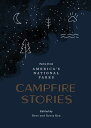 Campfire Stories: Tales from America s National Parks CAMPFIRE STORIES Dave Kyu 