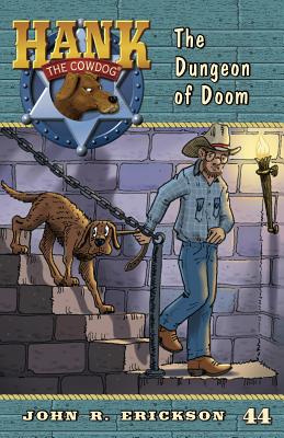 The Dungeon of Doom HANKCD #44 DUNGEON OF DOOM （Hank the Cowdog (Quality)） [ John R. Erickson ]