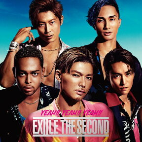 YEAH!! YEAH!! YEAH!! (CD＋DVD) [ EXILE THE SECOND ]