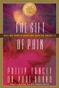 The Gift of Pain: Why We Hurt and What We Can Do about It GIFT OF PAIN [ Paul Br...