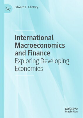 International Macroeconomics and Finance: Exploring Developing Economies INTL MACROECONOMICS & FINANCE 