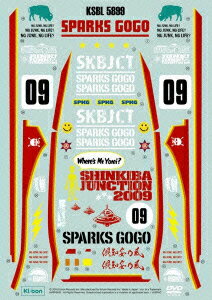 SHINKIBA JUNCTION 2009 また倶知安じゃないジャン! [ SPARKS GO GO ]