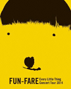 FUN-FARE Every Little Thing Concert Tour 2014【Blu-ray】 Every Little Thing