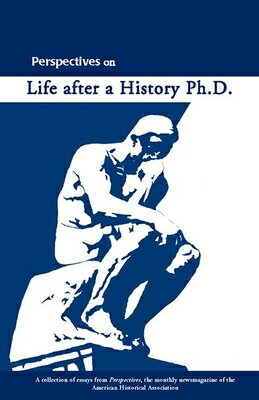 Perspectives on Life After a History PhD PERSPECTIVES ON LIFE AFTER A H （Students and Professional Concerns） 