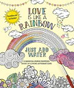 Love Is Like a Rainbow: Just Add Water With Paint Brush COLOR BK-LOVE IS LIKE A RAINBO （Just Add Water） Editors of Thunder Bay Press