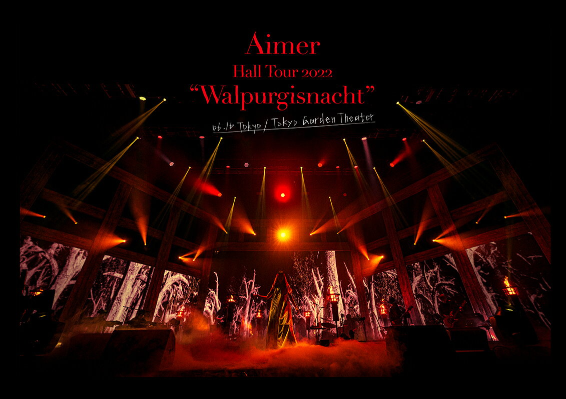 Aimer Hall Tour 2022 “Walpurgisnacht” Live at TOKYO GARDEN THEATER(通常盤 BD)【Blu-ray】