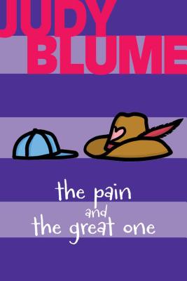 The Pain and the Great One PAIN & THE GRT 1 [ Judy Blume ]