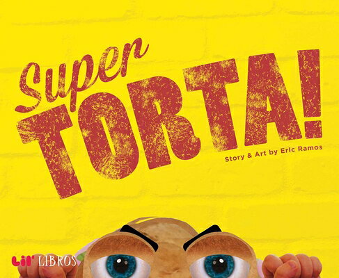 Super Torta! SUPER TORTA （Lil' Libros） 