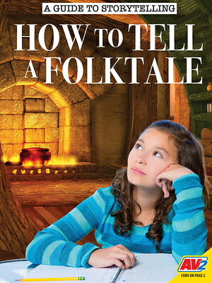 How to Tell a Folktale HT TELL A FOLKTALE （A Guide to Storytelling） 