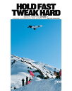 Hold Fast, Tweak Hard: Ingenuity, Insanity and 25 Years of European Snowboarding's Most Infamous Tit FAST HARD [ Michael Goodwin ]