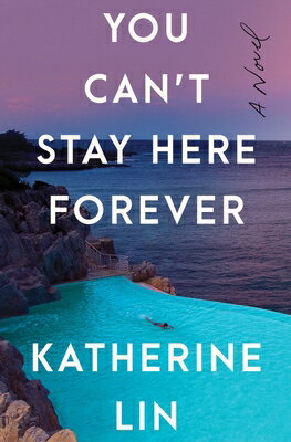 You Can't Stay Here Forever YOU CANT STAY HERE FOREVER [ Katherine Lin ]