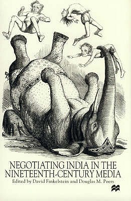 NEGOTIATING INDIA IN 19THーCENT D. Finkelstein D. Peers PALGRAVE MACMILLAN LTD2000 Hardcover 2000 English ISBN：9780333711...