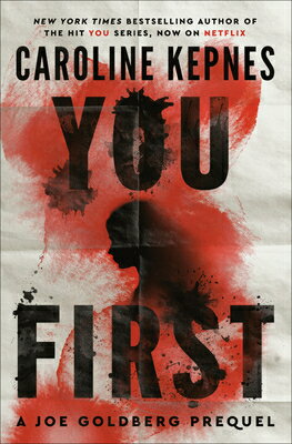 You First: A Joe Goldberg Prequel YOU 1ST （You） 
