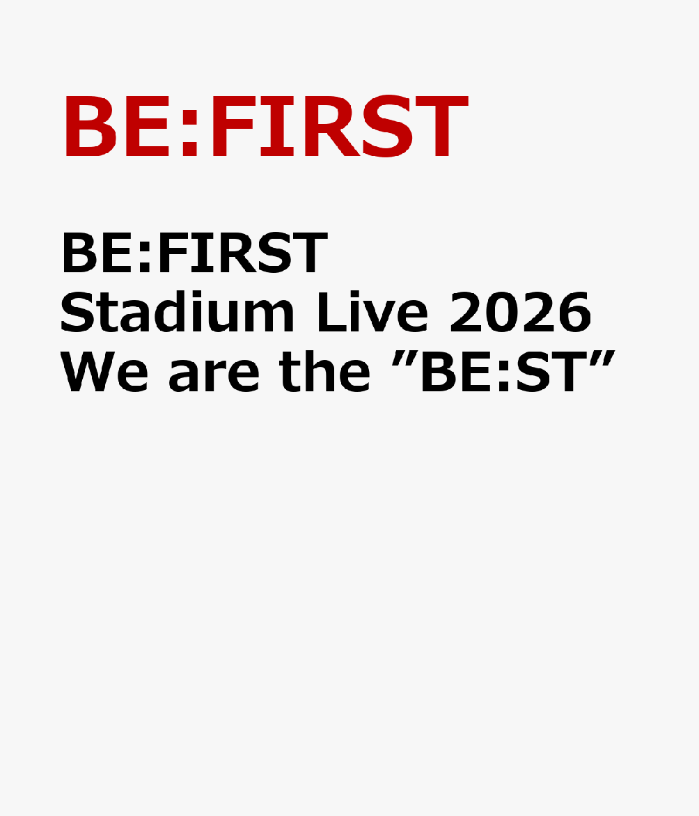 BE:FIRST Stadium Live 2026 We are the ”BE:ST” [ BE:FIRST ]