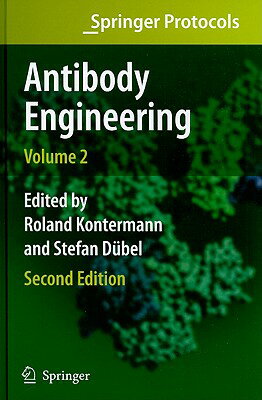 Antibody Engineering Volume 2 ANTIBODY ENGINEERING V02 2010/ （Springer Protocols） [ Roland E. Kontermann ]