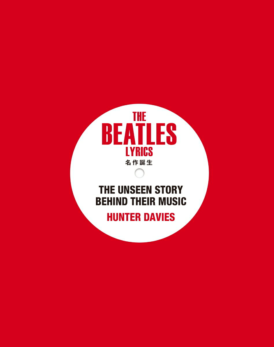 THE　BEATLES　LYRICS　名作誕生 THE　UNSEEN　STORY　BEHIND　T [ 奥田祐士 ]