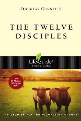 The Twelve Disciples LBS LBS 12 DISCIPLES LBS （Lifeguide Bible Studies） 