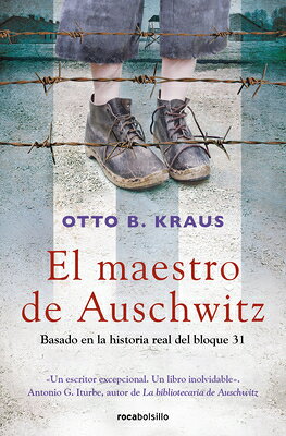 El Maestro de Auschwitz / The Children's Block: A Novel Based on the True Story of an Auschwitz Surv SPA-MAESTRO DE AUSCHWITZ / THE 