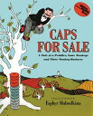 Caps for Sale: A Tale of a Peddler, Some Monkeys and Their Monkey Business CAPS ...