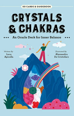 Crystals & Chakras: An Oracle Deck for Inner Balance CHAKRAS D [ Luca Apicella ]