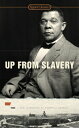 Up from Slavery UP FROM SLAVERY Booker T. Washington