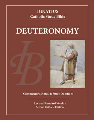 Deuteronomy DEUTERONOMY （Ignatius Catholic Study Bible） [ Scott Hahn ]