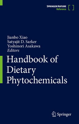 Handbook of Dietary Phytochemicals HANDBK OF DIETARY PHYTOCHEMICA [ Jianbo Xiao ]