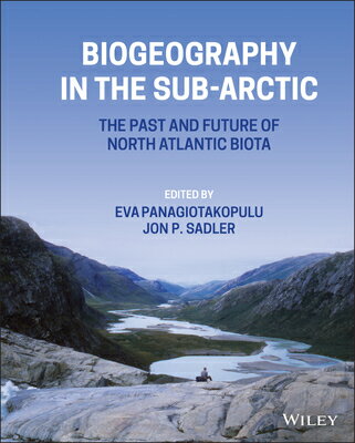 Biogeography in the Sub-Arctic: The Past and Future of North Atlantic Biotas BIOGEOGRAPHY IN THE SUB-ARCTIC 
