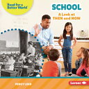 School: A Look at Then and Now SCHOOL (Read about the Past (Read for a Better Wo...