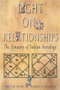 Light on Relationships: The Synatry of Indian Astrology LIGHT ON RELATIONSHIPS 