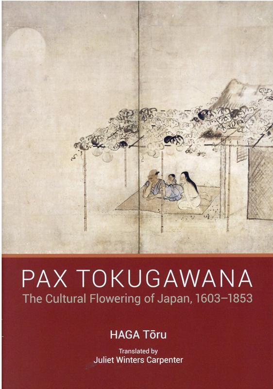 PAX　TOKUGAWANA：The　Cultural　Flowering　of