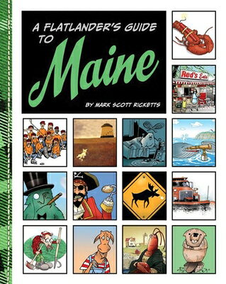 Flatlander's Guide to Maine FLATLANDERS GT MAINE 